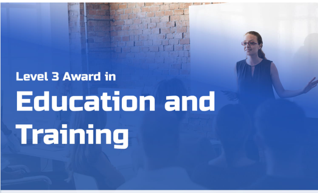 Level 3 Award in Education and Training (RQF)
